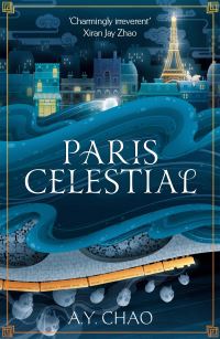 Book Cover for Paris Celestial by A Y Chao