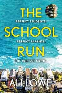 Book Cover for The School Run by Ali Lowe