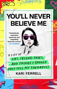 Book Cover for You'll Never Believe Me by Kari Ferrell