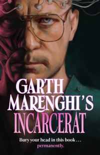 Book Cover for Garth Marenghi's Incarcerat by Garth Marenghi, Matthew Holness