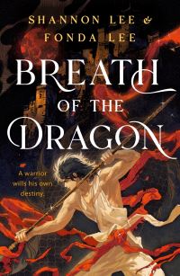 Book Cover for Breath of the Dragon by Shannon Lee, Fonda Lee