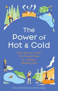Book Cover for The Power of Hot and Cold by Katja Pantzar, Carita Harju