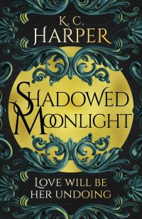 Book Cover for Shadowed Moonlight by K C Harper