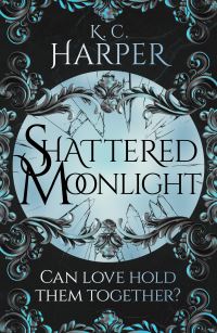 Book Cover for Shattered Moonlight by K C Harper