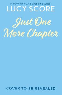 Book Cover for Just One More Chapter by Lucy Score