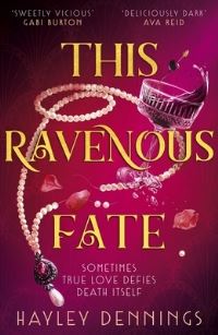 Book Cover for This Ravenous Fate by Hayley Dennings