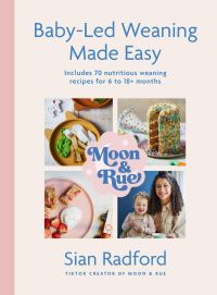 Book Cover for Baby Led Weaning Made Easy by Sian Radford