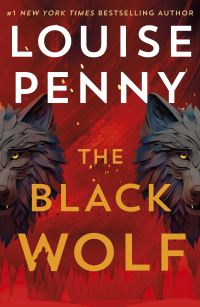 Book Cover for The Black Wolf by Louise Penny