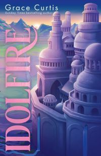 Book Cover for Idolfire by Grace Curtis