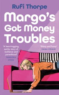 Book Cover for Margo's Got Money Troubles by Rufi Thorpe