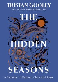 Book Cover for The Hidden Seasons by Tristan Gooley