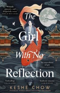 Book Cover for The Girl With No Reflection by Keshe Chow