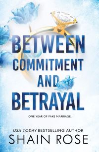 Book Cover for Between Commitment and Betrayal by Shain Rose