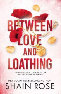 Book Cover for Between Love and Loathing by Shain Rose