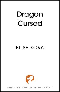 Book Cover for Dragon Cursed by Elise Kova