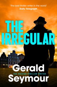 Book Cover for The Irregular by Gerald Seymour