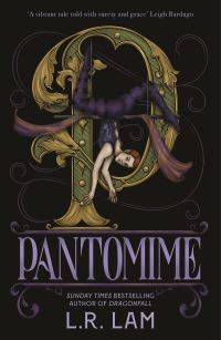 Book Cover for Pantomime by Laura Lam