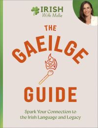 Book Cover for The Gaeilge Guide by Mollie Guidera