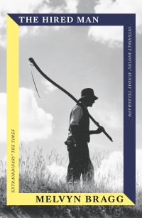 Book Cover for The Hired Man by Melvyn Bragg