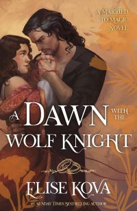 Book Cover for A Dawn With the Wolf Knight by Elise Kova