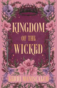 Book Cover for Kingdom of the Wicked by Kerri Maniscalco