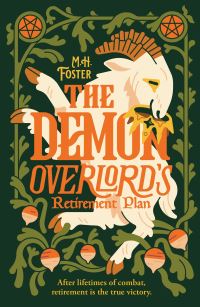Book Cover for The Demon Overlord's Retirement Plan by M H Foster