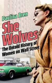 Book Cover for She Wolves by Paulina Bren