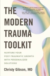 Book Cover for The Modern Trauma Toolkit by Christy Gibson