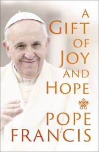 Book Cover for A Gift of Joy and Hope by Francis