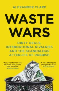 Book Cover for Waste Wars by Alexander Clapp