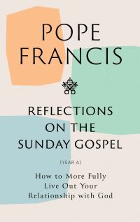 Book Cover for Reflections on the Sunday Gospel (YEAR A) by Pope Francis