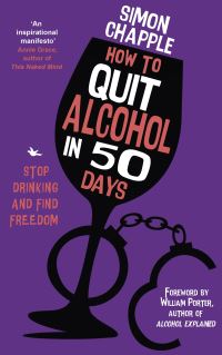 Book Cover for How to Quit Alcohol in 50 Days by Simon Chapple