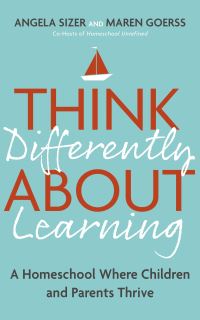 Book Cover for Think Differently About Learning by Maren Goerss, Angela Sizer