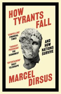 Book Cover for How Tyrants Fall by Marcel Dirsus