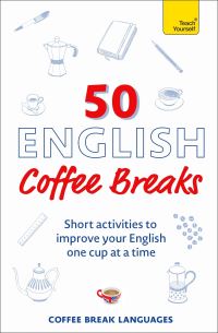 Book Cover for 50 English Coffee Breaks by Coffee Break Languages