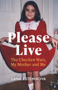 Book Cover for Please Live by Lana Estemirova