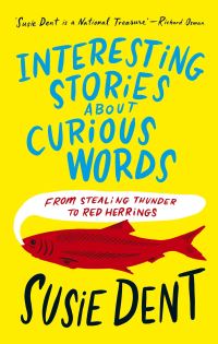 Book Cover for Interesting Stories About Curious Words by Susie Dent