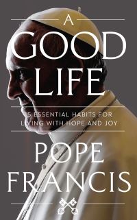 Book Cover for A Good Life by Francis