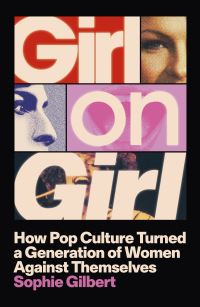 Book Cover for Girl on Girl by Sophie Gilbert