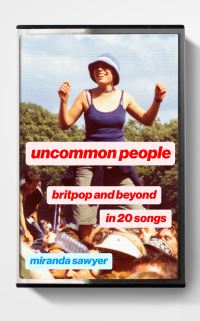 Book Cover for Uncommon People by Miranda Sawyer