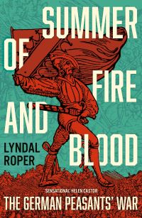 Book Cover for Summer of Fire and Blood by Lyndal Roper