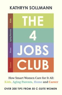 Book Cover for The 4 Jobs Club by Kathryn Sollmann