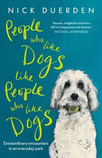 Book Cover for People Who Like Dogs Like People Who Like Dogs by Nick Duerden