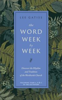 Book Cover for The Word Week by Week by Lee Gatiss