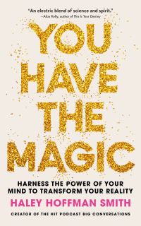 Book Cover for You Have the Magic by Haley Hoffman Smith