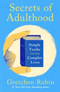 Book Cover for Secrets of Adulthood by Gretchen Rubin