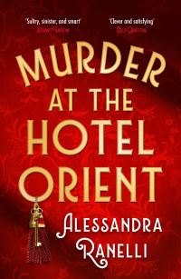 Book Cover for Murder at the Hotel Orient by Alessandra Ranelli