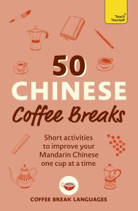 Book Cover for 50 Chinese Coffee Breaks by 