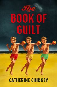 Book Cover for The Book of Guilt by Catherine Chidgey