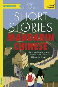 Book Cover for Short Stories in Mandarin Chinese for Intermediate Learners by Olly Richards